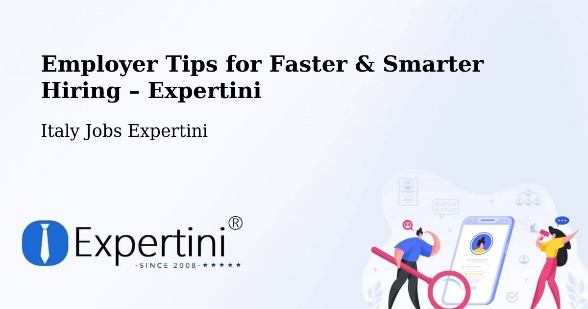 Employer Tips for Hiring & Recruitment – Cis - Cis, Italy Jobs Expertini