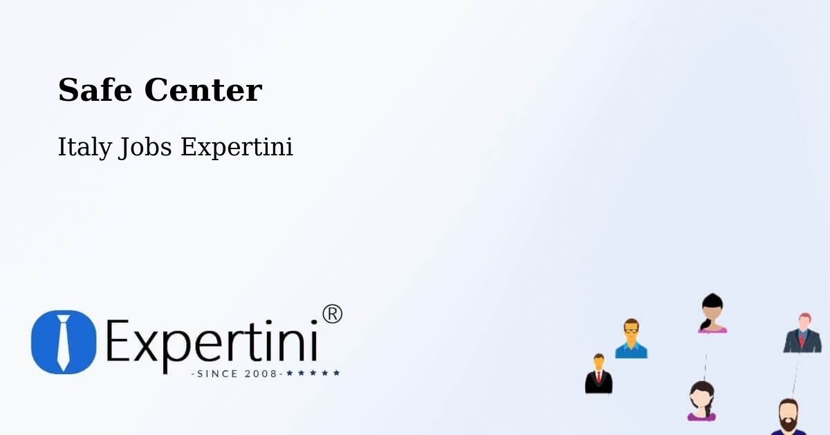 Safety Center – Cis - Italy Jobs Expertini